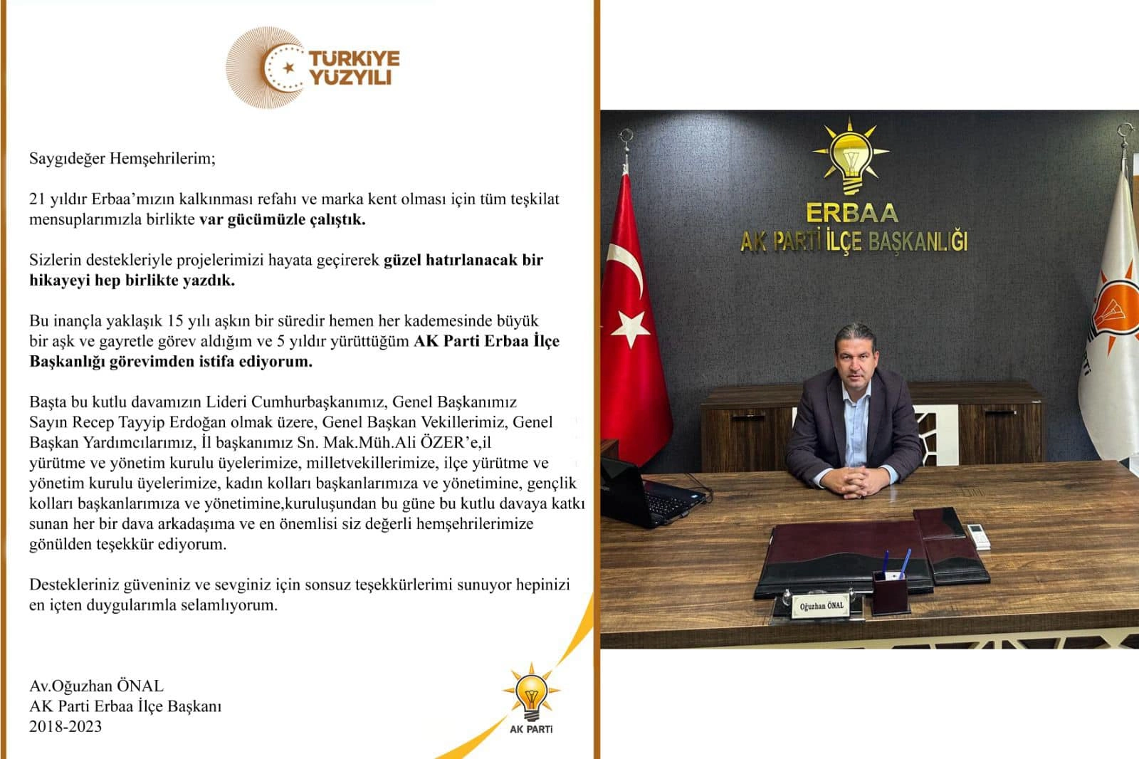 AK Parti Erbaa İlçe Başkanı Oğuzhan Önal, görevinden istifa ettiğini açıkladı.